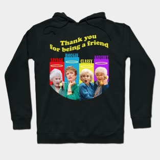 golden girls squad thank you for being a friend Hoodie